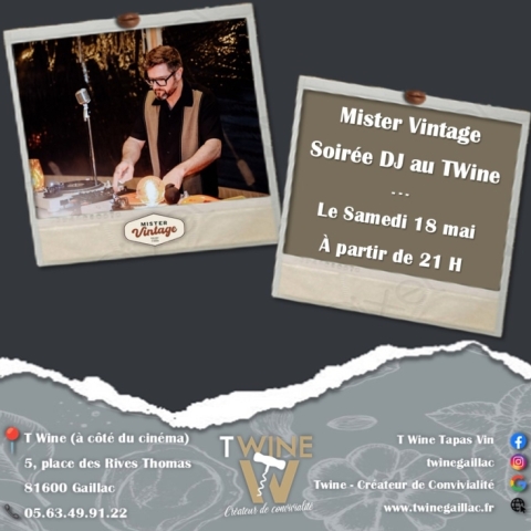 Soirée DJ avec Mister Vintage - T Wine - Gaillac